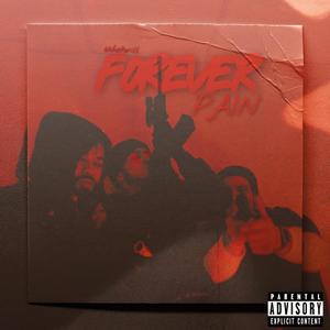 Forever Pain (Explicit)