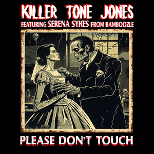 Please Don't Touch (feat. Serena Sykes)