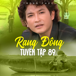 Rạng Đông Tuyển Tập 89