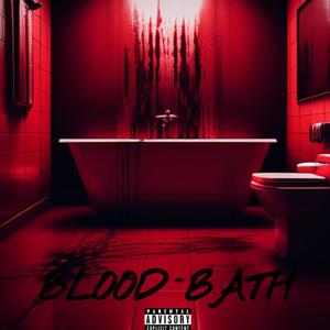 Blood Bath (Explicit)