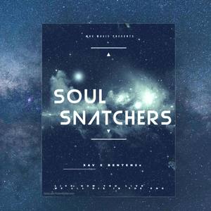 Soul Snatchers (Explicit)