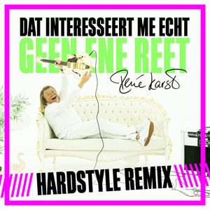 Dat Interesseert Me Echt Geen Ene Reet (Barry Fest Hardstyle Remix)