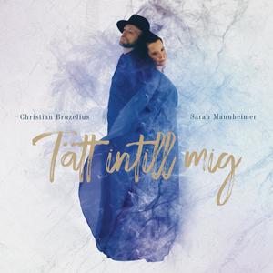 Tätt intill mig (feat. Christian Bruzelius)