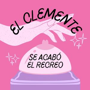 Se Acabo El Recreo (feat. Sonic Tl) [Explicit]