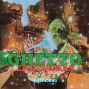 A Ghetto Christmas (Explicit)