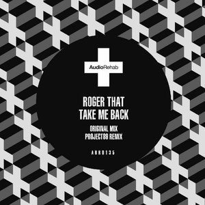 Take Me Back (Original Mix)