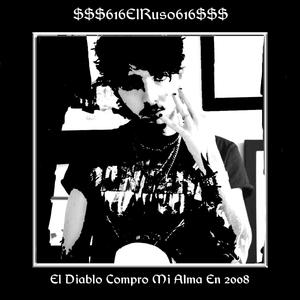 El Diablo Compro Mi Alma En 2008 (Explicit)