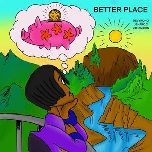 Better Place (Explicit)