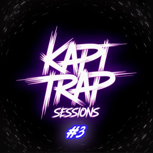 Kapi Trap Sessions 3 (Explicit)