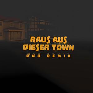 raus aus dieser Town (feat. IAMSOCONFUSED) (DnB Remix|Explicit)