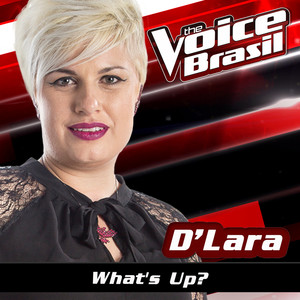 What's Up (The Voice Brasil 2016)