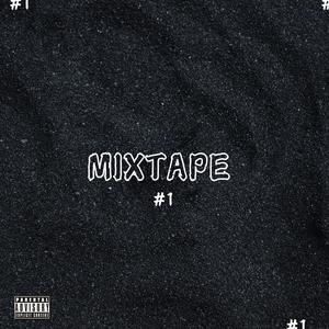 Mixtape #1 (Explicit)