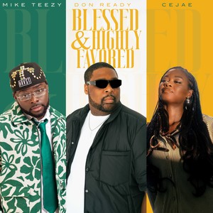 Blessed & Highly Favored