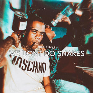 We Dont Do Snakes (Explicit)
