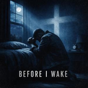 Before I wake