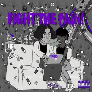 FIGHT THE PAIN! (Explicit)