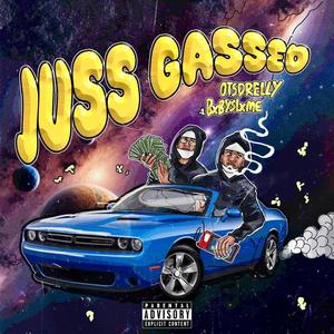 JussGassed (feat. Bxbyslxme) (Explicit)