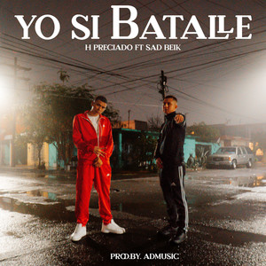 Yo Si Batalle (Explicit)