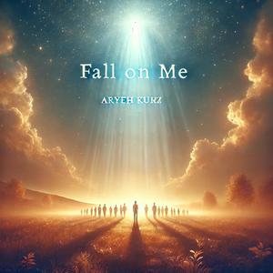 Fall on Me