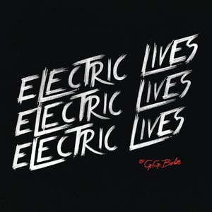 Electric Lives