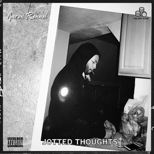 Jotted Thoughts (Explicit)