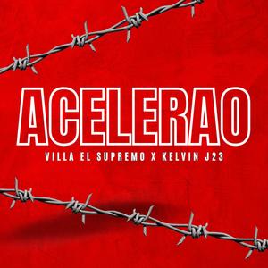 Acelarao (feat. Villa El Supremo)