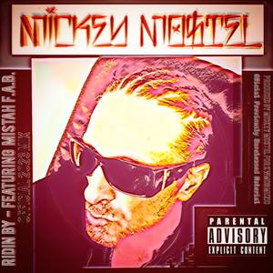 Mickey Mostel - Ridin By (feat. Mistah F.A.B.) (Explicit)