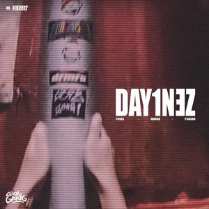 DAY1NEZ (feat. Yosea & Marko) (Explicit)