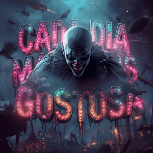 CADA DIA MAIS GOSTOSA (Explicit)