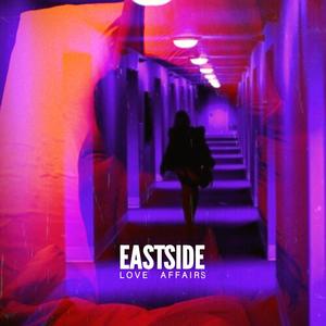 Eastside Love Affairs (Explicit)