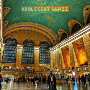 Adolecent Wayzz (Explicit)