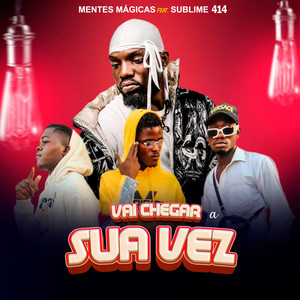 Vai Chegar a Sua Vez