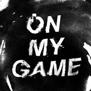On My Game (Explicit)