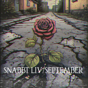 SNABBT LIV/SEPTEMBER