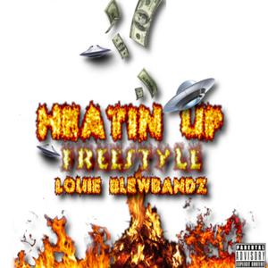 Heatin' Up(Freestyle)