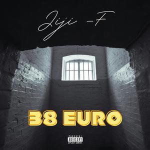 38 Euro (Explicit)