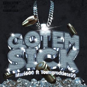 Got Em' Sick (feat. YoungReckless59) [Explicit]