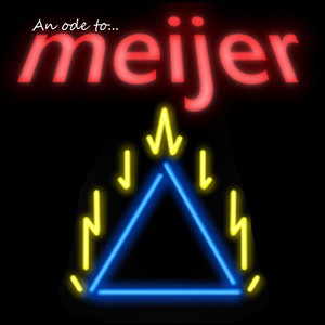 An Ode to Meijer