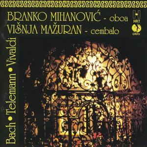 Branko Mihanović, oboa/Višnja Mažuran,cembalo-Bach,Telemann,Vivaldi