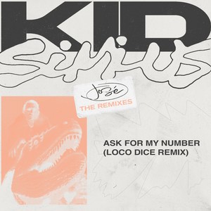 Ask For My Number (Loco Dice Remix)