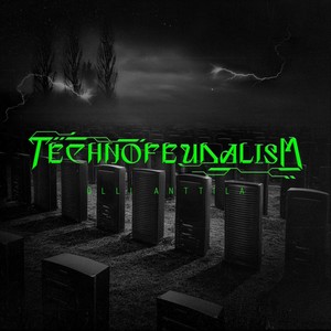 Techno-Feudalism