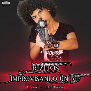 Improvisando un Rip (Explicit)