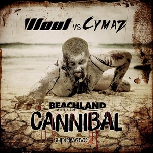 Cannibal (Beachland 2016 Anthem)