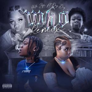 WHO (feat. Day Day Sustaaa) (Remix|Explicit)