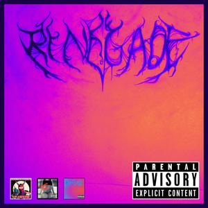 RENEGADE (Explicit)