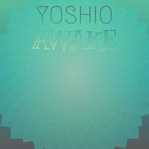 Yoshio Awake