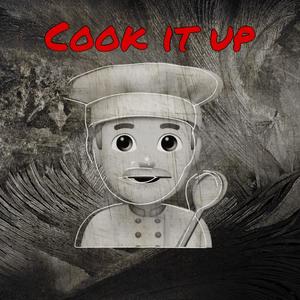 COOK IT UP(feat. Keyboard Chris)
