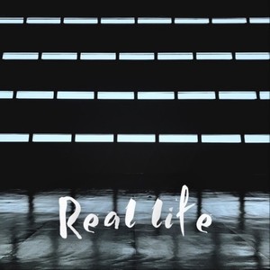 Real Life