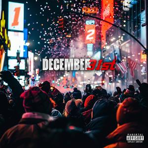 December 31st (feat. Ogt Tre) [Explicit]