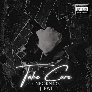 Take Care (feat. Jordan Lewis) (Explicit)